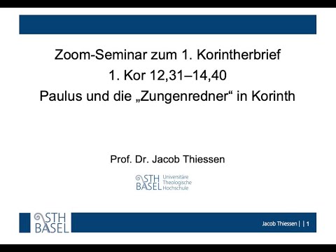 1. Kor 12,31–14,40_Paulus und die "Zungenredner" in Korinth