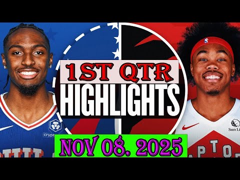 Philadelphia 76ers vs Toronto Raptors 1st Qtr Nov 08.2025 Highlights | NBA HIGHLIGHT