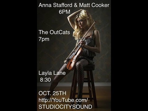 Anna Stafford, The Outcats, & Layla Lane LIVE @ STUDIO CITY SOUND