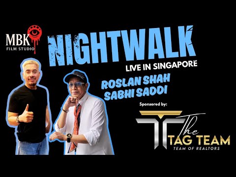 Night Walk Live With Roslan Shah & Sabbhi Saddi