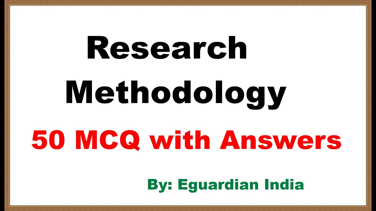 Research Methodology MCQ with Answers | MCQ on Research Methodology