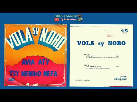 Vola sy Noro - Tsy Neniko Nefa