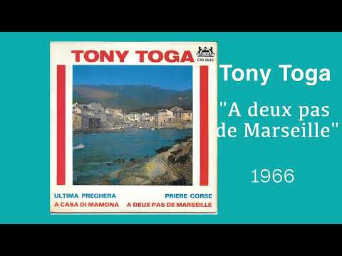 Tony Toga - A Deux Pas de Marseille ( 1966 )