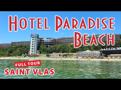 Hotel PARADISE Beach 5*, Saint Vlas, Robinson Beach; Хотел Парадайз Бийч 5*, Свети Влас, Пълен обзор