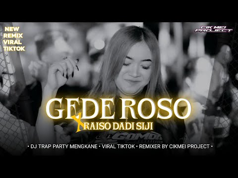 DJ GEDE ROSO X RAISO DADI SIJI PARTY ❗️CIK MEI PROJECT