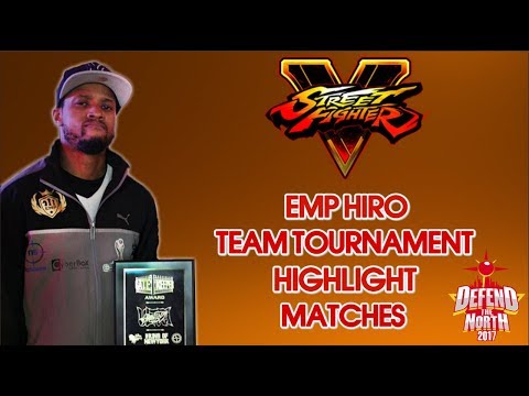 EMP Hiro: Defend The North 2017 - Street Fighter V Team Highlight Matches