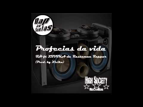 TH Ft Xivika   Profecias da Vida (2013)