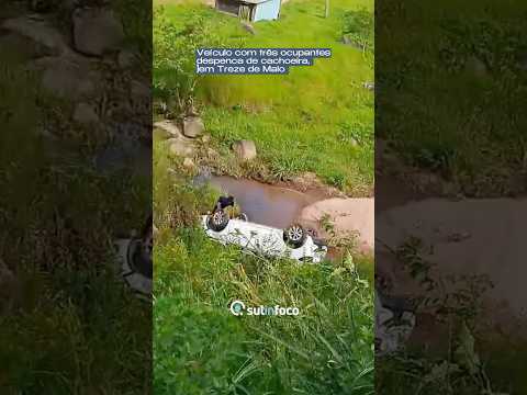 Veículo cai de cachoeira com três ocupantes em Treze de Maio