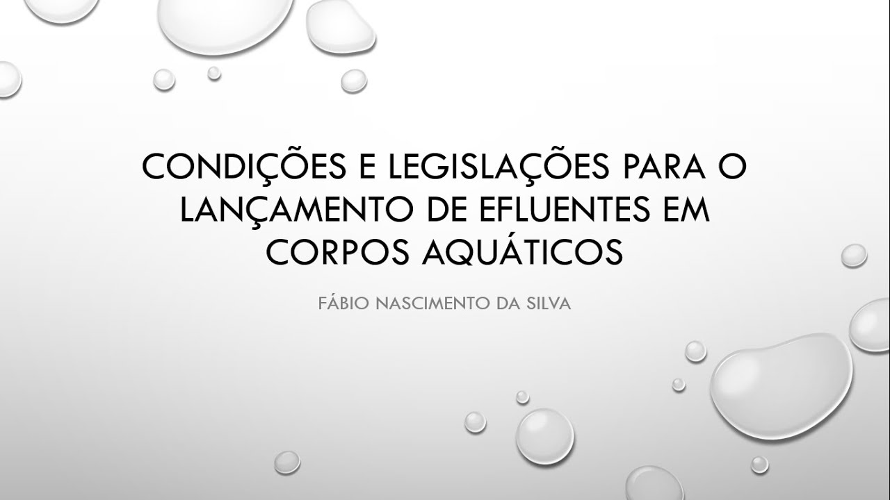 PADRÕES E CONDIÇÕES DE LANÇAMENTO DE EFLUENTES (VÍDEO AULA EM HOME OFFICE)