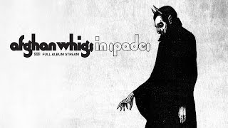 The Afghan Whigs - In Spades [FULL ALBUM STREAM]