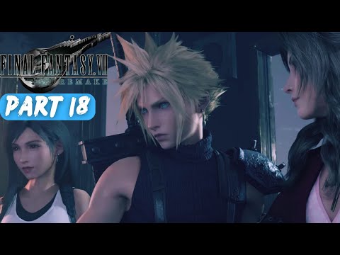 FINAL FANTASY VII REMAKE Walkthrough Part 18 (No Commentary)