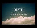 DEATH - Made In Heights [Lyrics] 