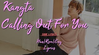 Kangta (강타) - Calling Out For You [Han|Rom|Eng Lyrics]