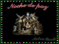 NOCHE DE PAZ   *Andrea Bocelli* (en español)