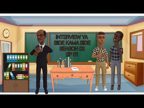 INTERVIEW YA SIDE KAMA SIDE SEASON 02 (EP 01)