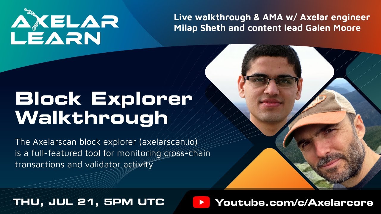 Axelar Learn AMA Series: Block Explorer Walkthrough