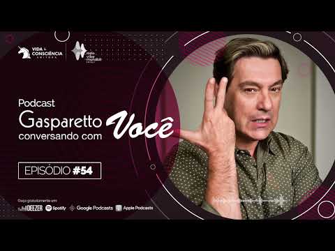 SEU CENTRO ESTÁ DENTRO DE SI, NÃO FORA - PODCAST DO GASPARETTO #54