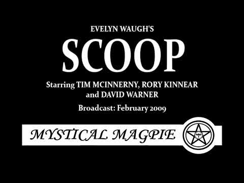 Scoop (2009) by Evelyn Waugh, starring Tim McInnerny, Rory Kinnear and David Warner