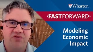 Fast Forward: COVID-19 - Prof. Kent Smetters on Modeling Economic Impact