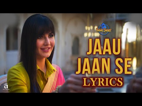 Jaau Jaan Se Lyrics Video | Phone Bhoot | Katrina Kaif | Rochak Kohli & Lisa Mishra | Lyricsilly