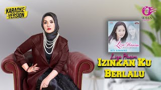 Download lagu Karaoke MV - Liza Hanim - Izinkan Ku Berlalu ( Video Karaoke) - Karaoke Version mp3