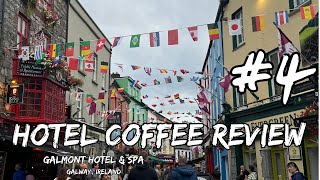 Galmont Hotel and Spa Coffee Review - Galway, Ireland