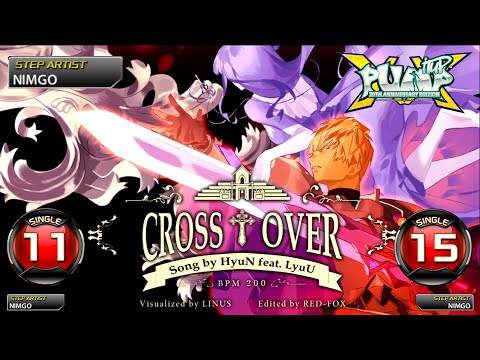[PUMP IT UP XX] Cross Over feat. LyuU S11 & S15
