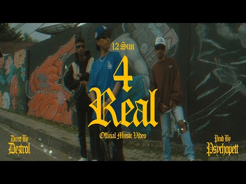 12SUN - 4 Real (Official Music Video)