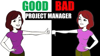 Good vs Bad Project Manager