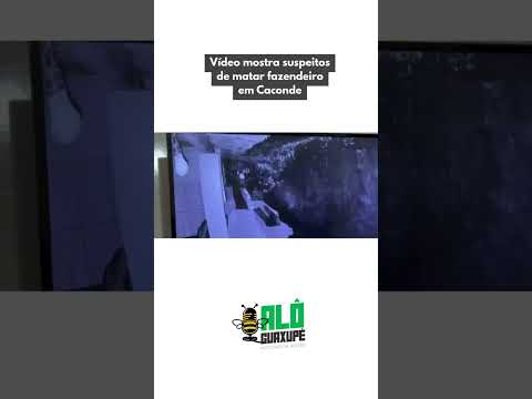 Vídeo mostra os suspeitos da morte de fazendeiro em Caconde