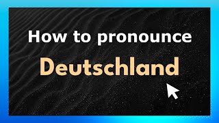 How to pronounce Deutschland