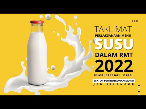 , title : 'Taklimat Pelaksanaan Menu Susu dalam Program Rancangan Makanan Tambahan (RMT) Tahun 2022'
