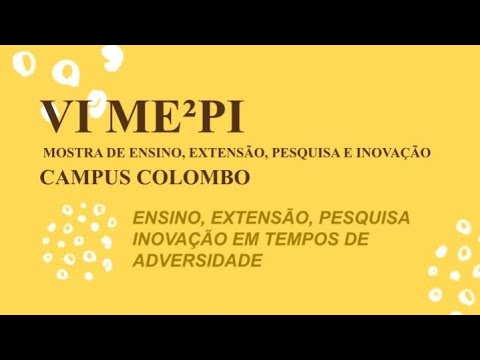 Abertura da VI - ME²PI do IFPR - Campus Colombo