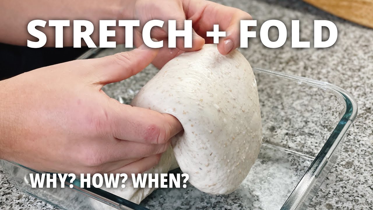 Stretching and Folding Your Dough