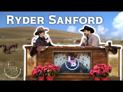 Saddle Bronc Rider & Resistol Rookie: Ryder Sanford | The Luke Branquinho Show