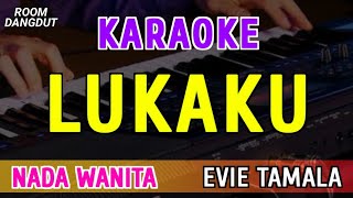 Download lagu LUKAKU - Karaoke Nada Wanita ( EVIE TAMALA ) mp3 Download lagu LUKAKU - Karaoke Nada Wanita ( EVIE TAMALA ) mp3