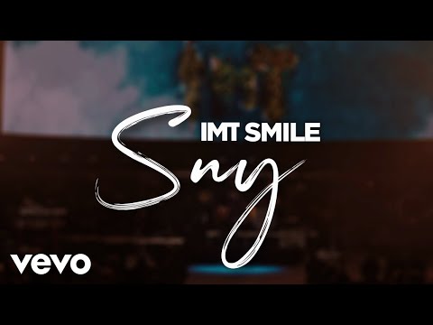 IMT Smile - SNY (Official Music Video)