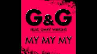 [HD] G&G feat. Gary Wright - My My My (Comin' Apart) (Bootleg Mix)