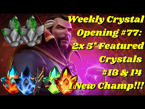 Weekly Crystal Opening #77: Double 5 Star Featured Crystals! #13 & 14 w/ a New Champ!! Doom?? - MCOC