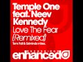 Temple One feat. Neev Kennedy - Love The Fear ...