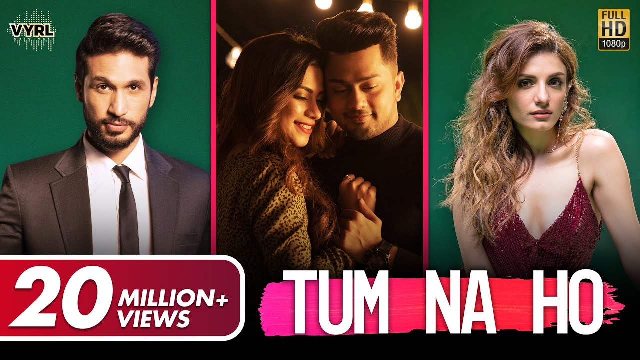 Tum Na Ho Lyrics - Arjun Kanungo