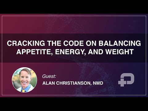 Cracking the Code on Balancing Appetite, Energy, and Weight
