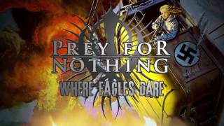 Prey For Nothing - Where Eagles Dare (Iron Maiden Cover)