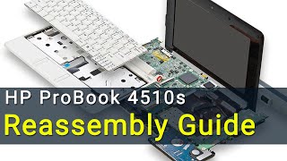 HP ProBook 4510s Laptop Reassembly Guide