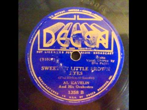 Al Kavelin & His Orchestra - Sweetest Little Brown Eyes