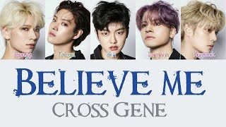 Cross Gene - Believe Me [Hang, Rom & Eng Lyrics]