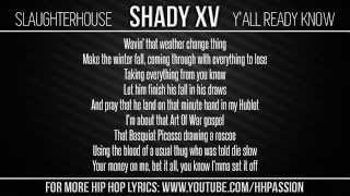 Slaughterhouse - Y&#39;all Ready Know (Lyrics)