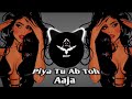 Piya Tu Ab Toh Aaja | Club Remix | Monika Oh My Darling | Helen | SRT MIX