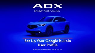 Acura 2025 ADX | Google built-in