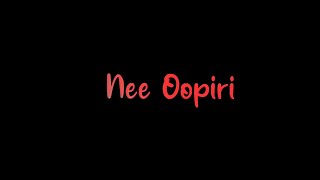 Nee Oopiri Nee Sonthama Song Black Screen Whatsapp